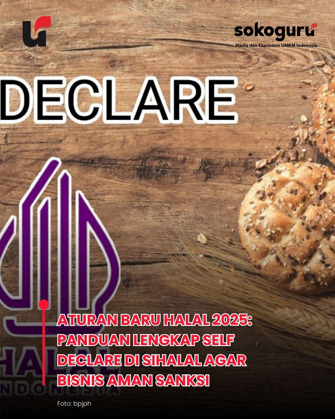 Cuma 15 Menit! Ini Alur Self Declare 2026 agar Produk Tak Ditarik Pasar, Gratis Bagi UMKM!