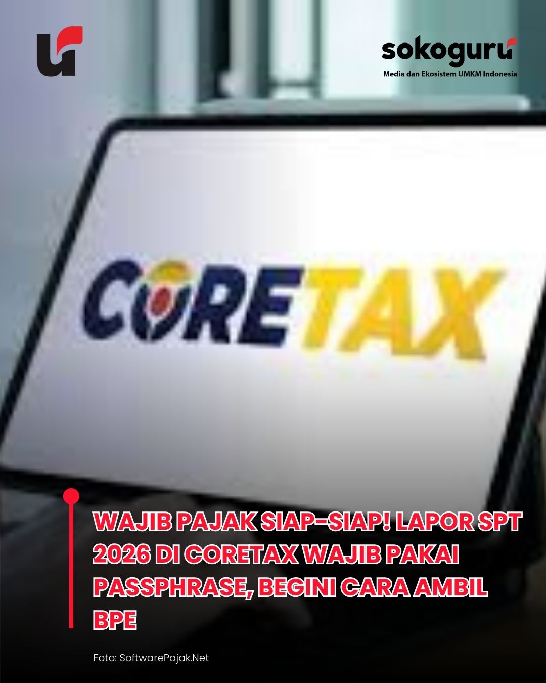 PNS & Karyawan Wajib Tahu! Cara Pakai Kode Otorisasi Coretax Agar SPT 2026 Langsung Nihil