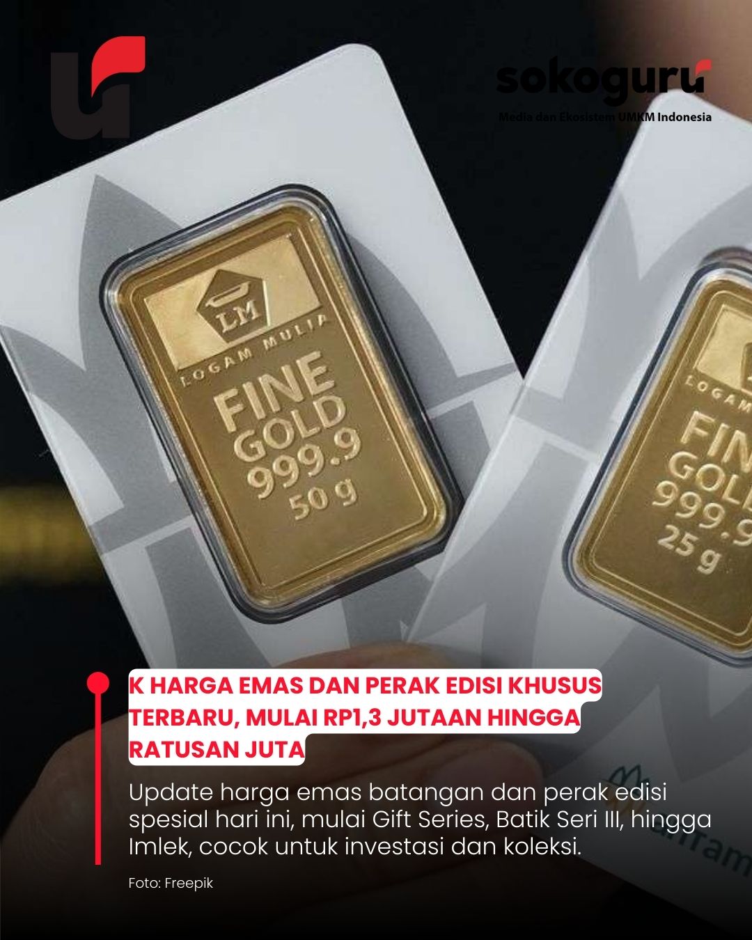 Update Harga Emas Batangan Edisi Khusus: Gift Series, Batik Seri III, hingga Santa 2025