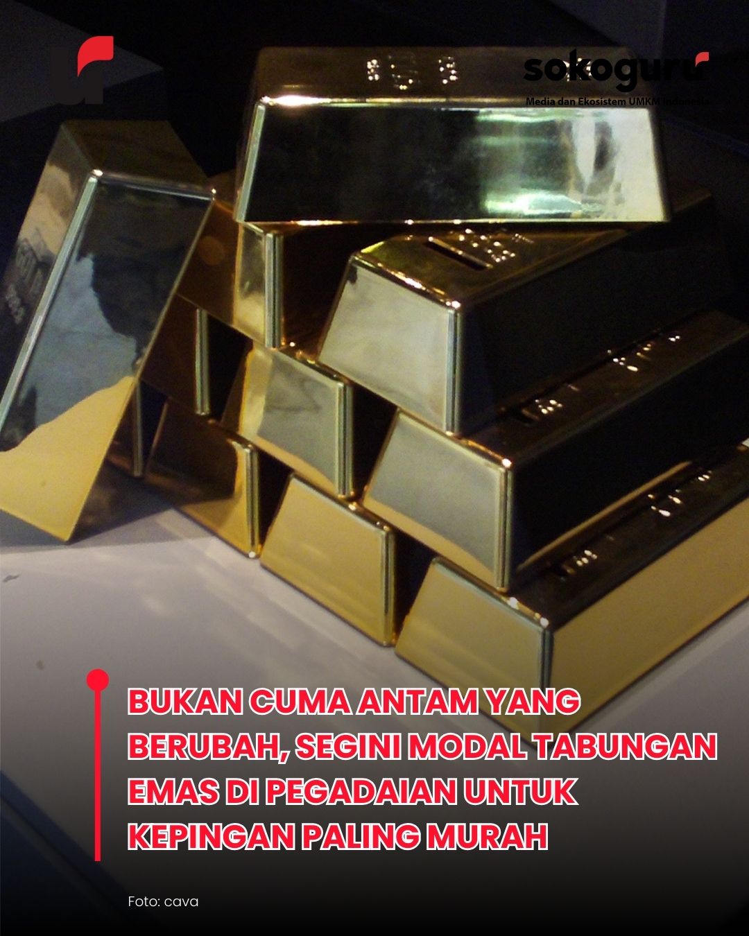 Simpanan Masa Depan Makin Mahal, Daftar Lengkap Harga Emas Batangan Terbaru Mulai Ukuran Terkecil