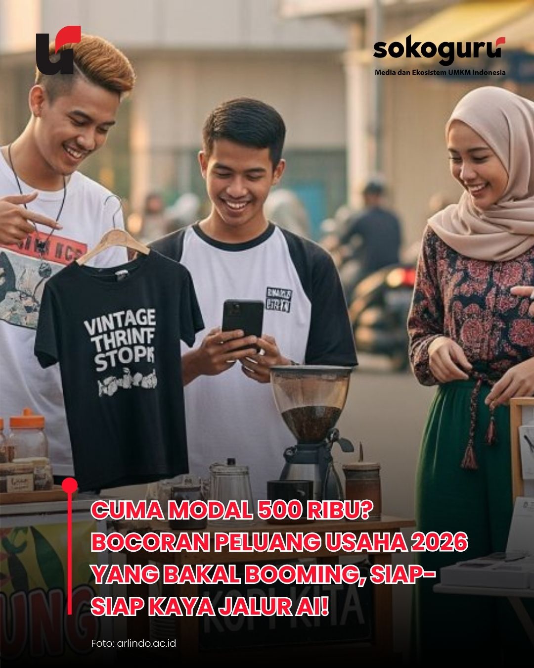 Modal HP Doang! 5 Peluang Usaha 2026 Ini Bikin Rekening Gendut, Anak Muda Wajib Gas Pol!