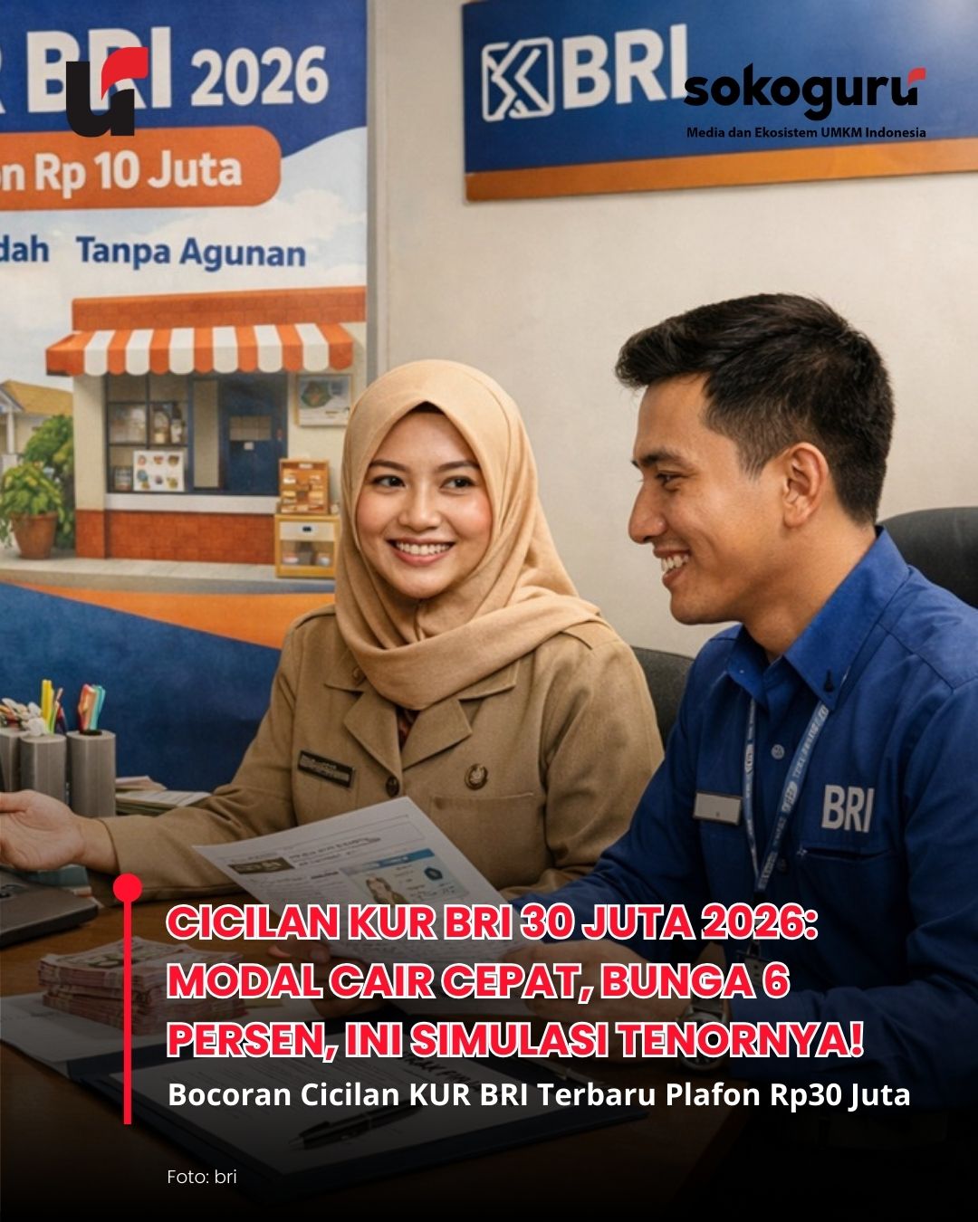 Angsuran KUR BRI 30 Juta 2026 Cuma 600 Ribuan? Cek Tabel Cicilan Terbaru untuk Modal UMKM!